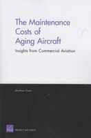 The Maintenance Costs of Aging Aircraft: Insights from Commercial Aviation