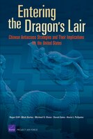 Entering the Dragon's Lair: Chinese Antiaccess Strategies And Their Implications For The United States