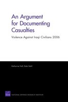 An Argument For Documenting Casualties: Violence Against Iraqi Civilians 2006