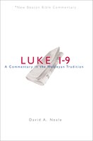 NBBC, LUKE 1-9: A Commentary in the Wesleyan Tradition