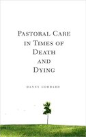 PASTORAL CARE IN TIMES OF DEATH ANDDYING