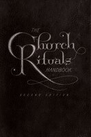 The CHURCH RITUALS HANDBOOK: Second Edition