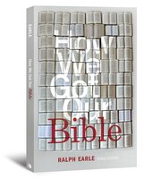 HOW WE GOT OUR BIBLE: Third Edition