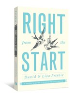 RIGHT FROM THE START: A Pastor's Guide to Premarital Counseling