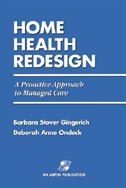 Home Health Redesign: A Proactive Approach to Managed Care