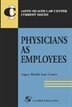 Physicians as Employees