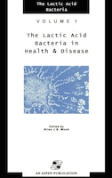 Lactic Acid Bacteria In Health And Disease