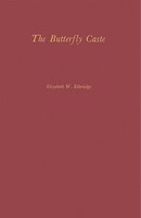 The Butterfly Caste: A Social History of Pellagra in the South