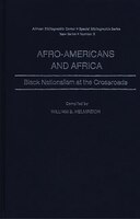 Afro-Americans and Africa: Black Nationalism at the Crossroads