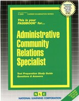 Administrative Community Relations Specialist: Passbooks Study Guide