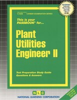 Plant Utilities Engineer Ii: Passbooks Study Guide