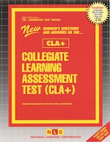 Collegiate Learning Assessment Test (cla+): Passbooks Study Guide