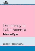 Democracy in Latin America: Patterns and Cycles