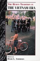 The Human Tradition In The Vietnam Era