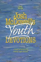 The One Year Josh Mcdowell's Youth Devotions