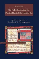 On Rules Regarding The Practical Part Of The Medical Art: A Parallel English-arabic Edition And Translation