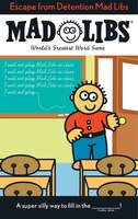 Escape From Detention Mad Libs