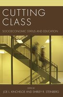 Cutting Class: Socioeconomic Status and Education
