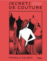 Secrets de couture: Confidences de couturiers légendaires