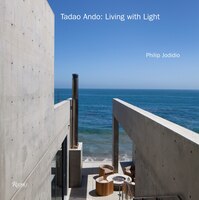Tadao Ando: Living With Light: Living In Harmony: New Contemporary Houses