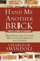 Hand Me Another Brick: Timeless Lessons On Leadership