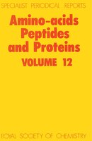 Amino Acids, Peptides And Proteins: Volume 12