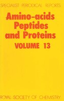 Amino Acids, Peptides And Proteins: Volume 13