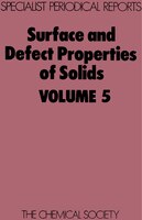 Surface And Defect Properties Of Solids: Volume 5