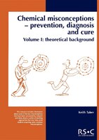 Chemical Misconceptions: Prevention, Diagnosis And Care: Theoretical Background, Volume 1