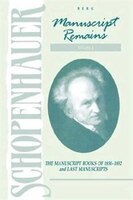 Schopenhauer: Manuscript Remains (v4): The Manuscript Books Of 1830-1852 And Last Manuscripts