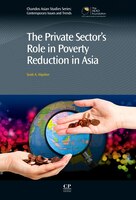 The Private Sector's Role in Poverty Reduction in Asia (Chandos Asian Studies)