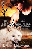 Southwestern Shifters: Relentless