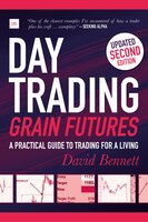Day Trading Grain Futures: A Practical Guide To Trading For A Living