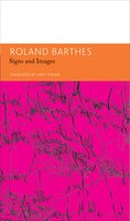 Signs And Images. Writings On Art, Cinema And Photography: Essays And Interviews, Volume 4