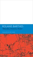 "masculine, Feminine, Neuter"and Other Writings On Literature: Essays And Interviews, Volume 3