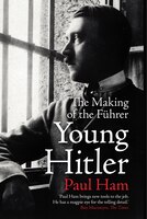 Young Hitler: The Making Of The Fuhrer