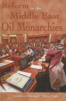 Reform in the Middle East Oil Monarchies