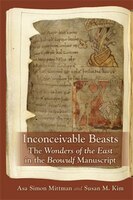 Inconceivable Beasts: The Wonders Of The East In