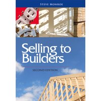 Selling To Builders, Second Edition