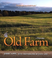 Old Farm: A History