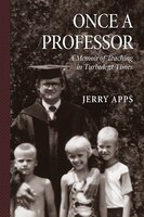 Once A Professor: A Memoir Of Teaching In Turbulent Times