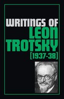 Writings of Leon Trotsky (1937-38)