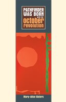 Pathfinder Was Born with the October Revolution