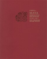 Corpus of Maya Hieroglyphic Inscriptions, Volume 4: Part 3: Uxmal, Xcalumkin