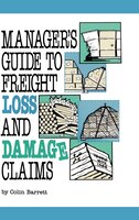 Manager's Guide to Freight Loss and Damage Claims