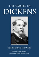 The Gospel In Dickens: Selections From His Works