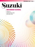 Suzuki Recorder School (soprano Recorder), Vol 1: Recorder Part