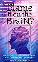 Blame It on the Brain: Distinguishing Chemical Imbalances, Brain Disorders, and Disobedience