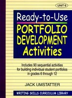 Ready-to-Use Portfolio Development Activities: Unit 6, Includes 90 Sequential Activities for Building Individual Student Portfolio