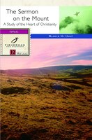 The Sermon On The Mount: A Radical Way of Being God's People